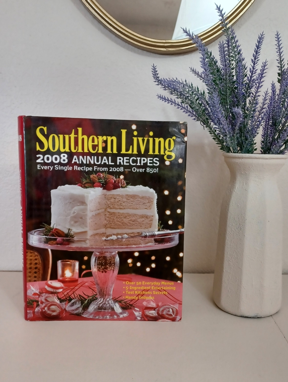 Southern Living 2008 Annual Recipes Hardcover Cookbook – Over 850 Recipes